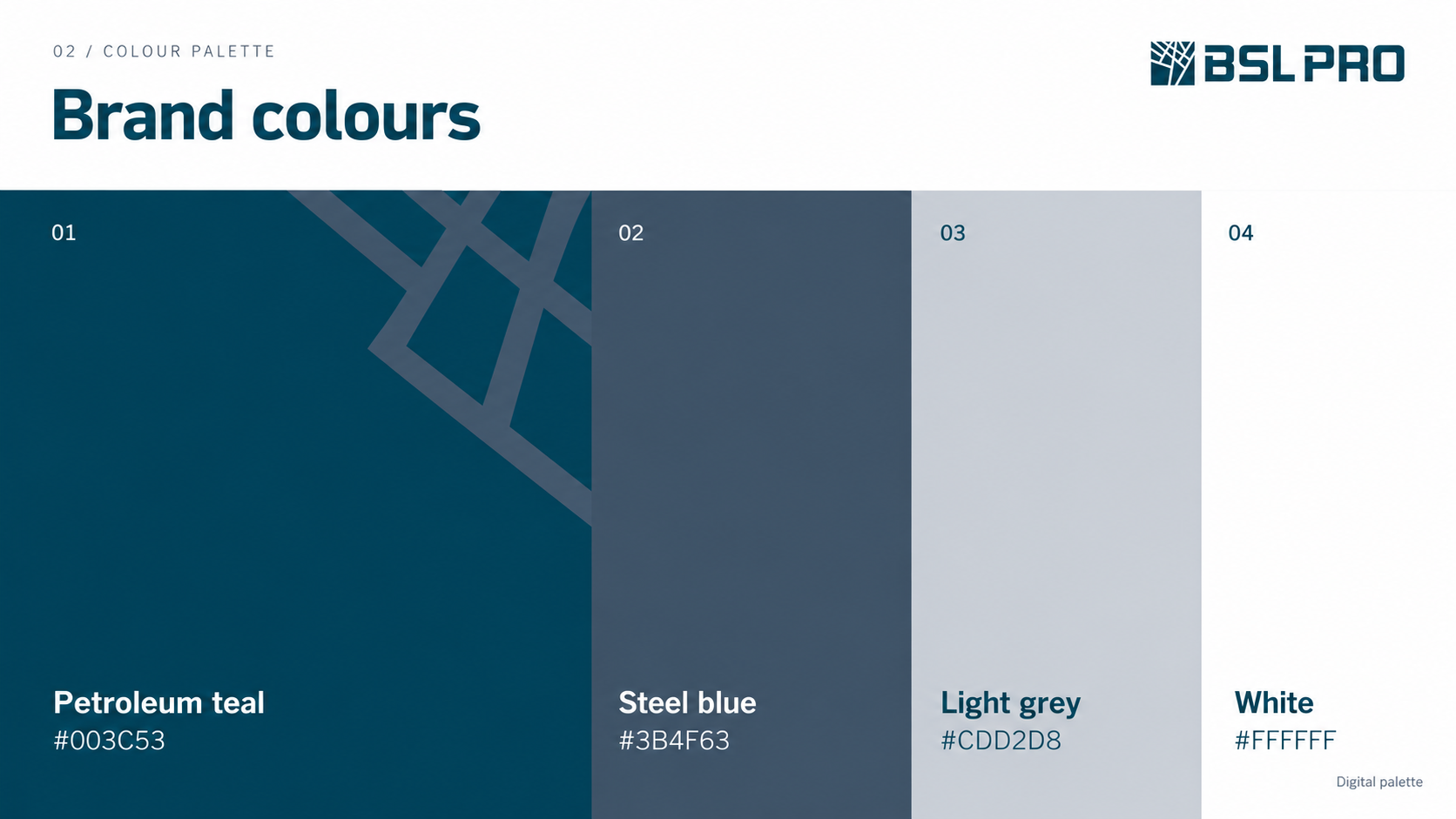 BSL PRO digital colour palette: Petroleum teal #003C53, Steel blue #3B4F63, Light grey #CDD2D8 and White #FFFFFF.