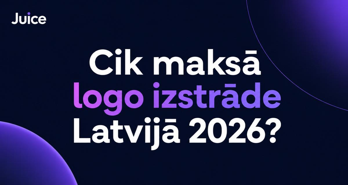Cik maksā logo izstrāde Latvijā 2026?